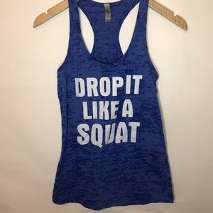 Workout top- drop it like it’s hot